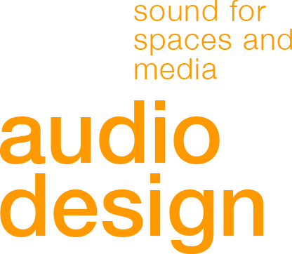 audio design - sound for spaces and media